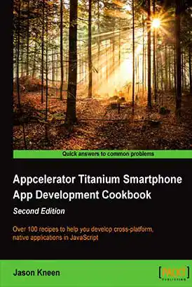 دانلود کتاب Appcelerator Titanium Smartphone App Development زبان اصلی pdf
