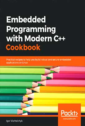 Embedded Programming with Modern C Cookbook