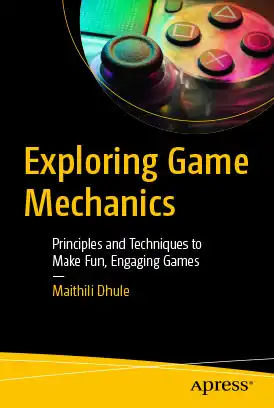 دانلود کتاب Exploring Game Mechanics کاوش در مکانیک بازی زبان اصلی pdf