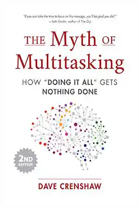 دانلود کتاب افسانه چند وظیفگی The Myth of Multitasking pdf