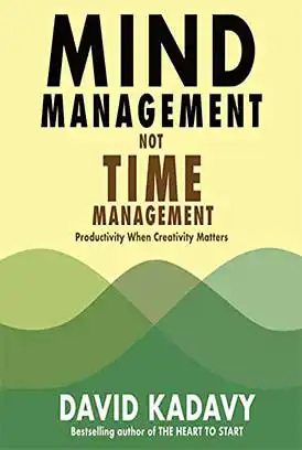 دانلود کتاب مدیریت ذهن نه مدیریت زمان Mind Management, Not Time Management pdf