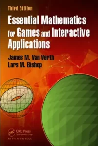 دانلود کتاب آموزش توسعه و طراحی بازی Essential Mathematics for Games and Interactive Applications زبان اصلی pdf