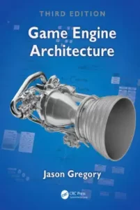 دانلود کتاب آموزش برنامه نویسی توسعه و طراحی بازهای ویدیویی Game Engine Architecture(Jason Gregory) زبان اصلی pdf