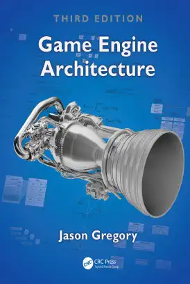 دانلود کتاب آموزش برنامه نویسی توسعه و طراحی بازهای ویدیویی Game Engine Architecture(Jason Gregory) زبان اصلی pdf