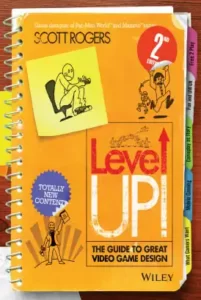 دانلود کتاب برنامه نویسی طراحی و توسعه بازی 20 - Level Up! The Guide to Great Video Game Design زبان اصلی pdf
