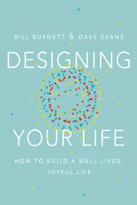 Designing Your Life دانلود کتاب زندگی خود را طراحی کنید زبان اصلی