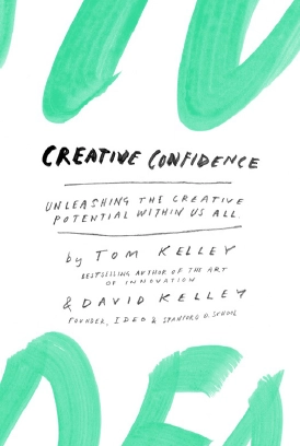 Creative Confidence دانلود کتاب خلاقیت درخودباوری زبان اصلی