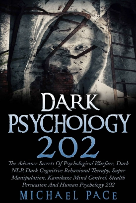 Dark Psychology 202 - دانلود کتاب روانشناسی تاریک 2017 Edition