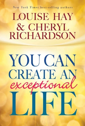 You Can Create an Exceptional Life - دانلود کتاب خالق زندگی بی‌نظیری برای خود باشید pdf